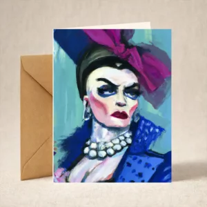 Greeting Card - Grouchy Drag Queen of Another Era